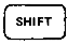 [SHIFT]